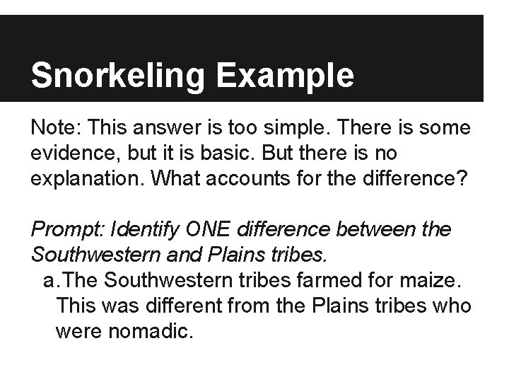 Snorkeling Example Note: This answer is too simple. There is some evidence, but it