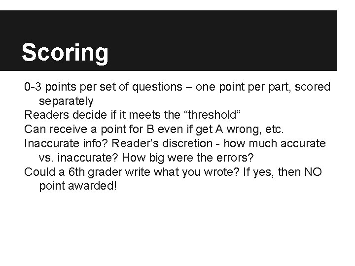 Scoring 0 -3 points per set of questions – one point per part, scored