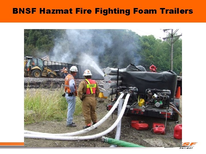 BNSF Hazmat Fire Fighting Foam Trailers 