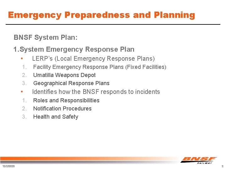 Emergency Preparedness and Planning BNSF System Plan: 1. System Emergency Response Plan 12/2/2020 •