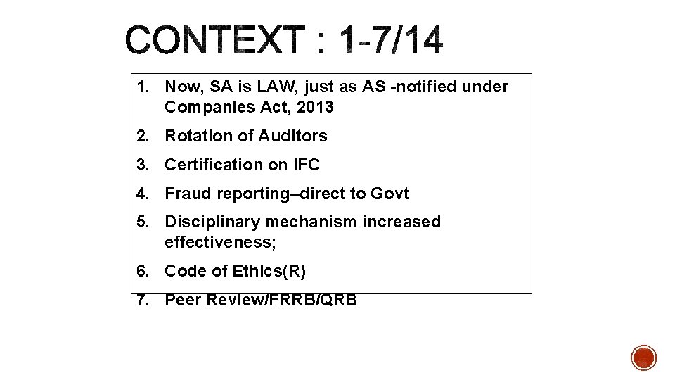 1. Now, SA is LAW, just as AS -notified under Companies Act, 2013 2.
