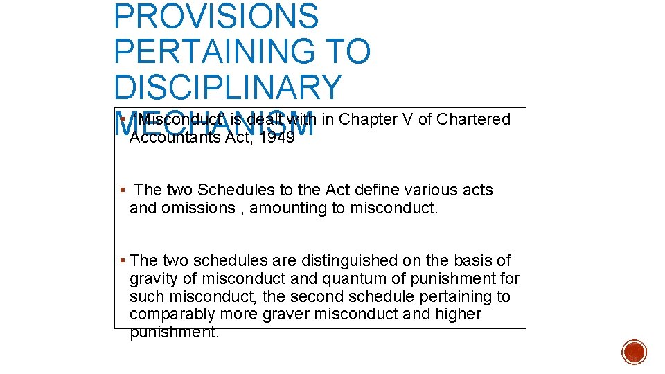 PROVISIONS PERTAINING TO DISCIPLINARY § ‘Misconduct’ is dealt with in Chapter V of Chartered