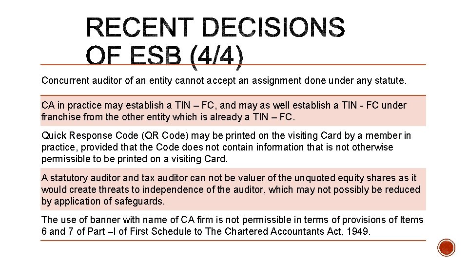 Concurrent auditor of an entity cannot accept an assignment done under any statute. CA