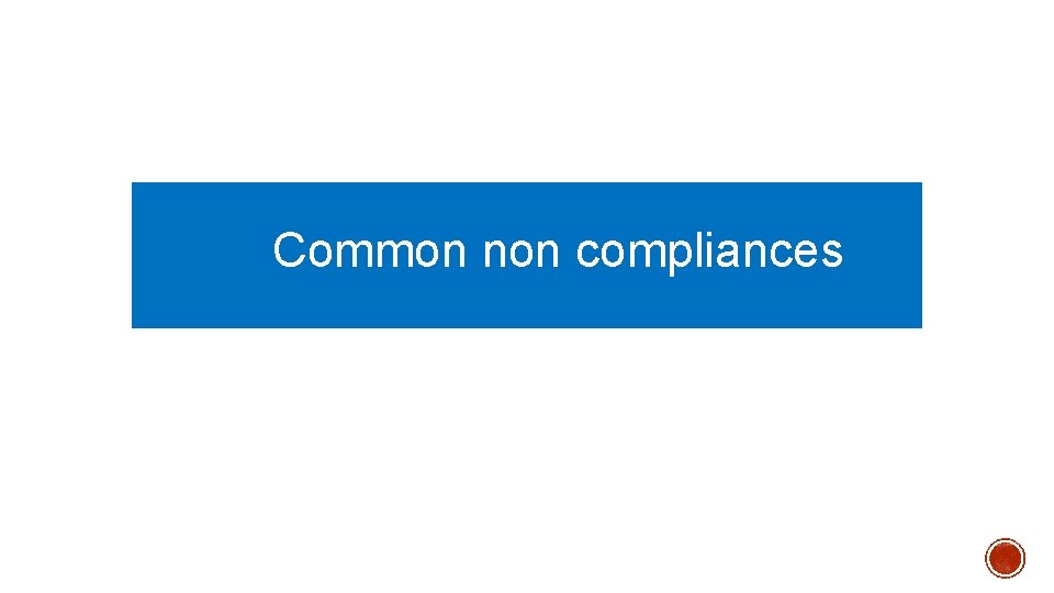  Common non compliances 