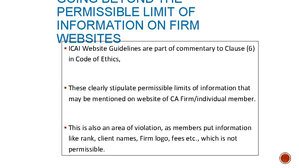 GOING BEYOND THE PERMISSIBLE LIMIT OF INFORMATION ON FIRM WEBSITES § ICAI Website Guidelines