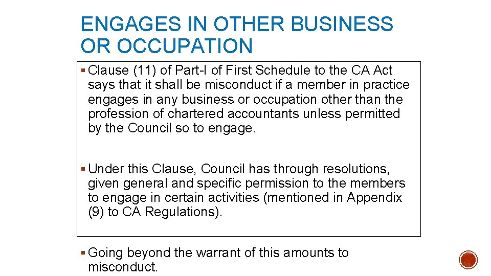 ENGAGES IN OTHER BUSINESS OR OCCUPATION § Clause (11) of Part-I of First Schedule