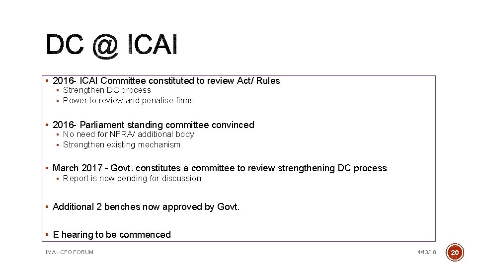 § 2016 - ICAI Committee constituted to review Act/ Rules § Strengthen DC process