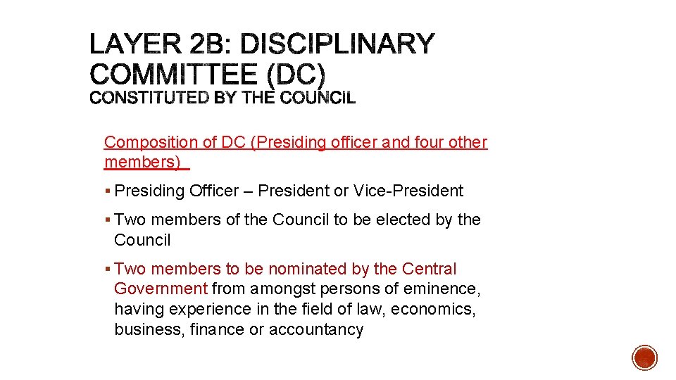 Composition of DC (Presiding officer and four other members) § Presiding Officer – President