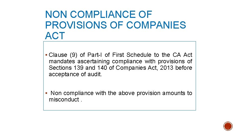 NON COMPLIANCE OF PROVISIONS OF COMPANIES ACT § Clause (9) of Part-I of First