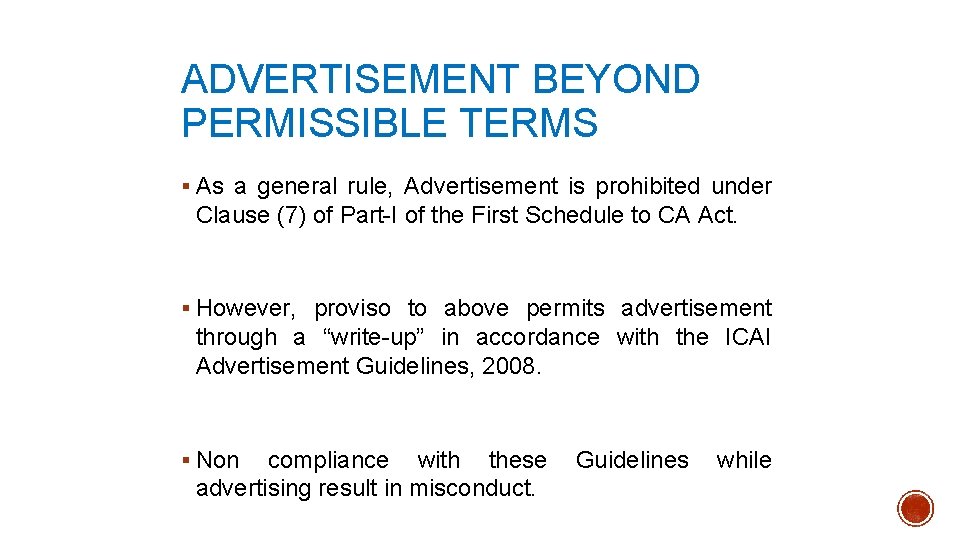 ADVERTISEMENT BEYOND PERMISSIBLE TERMS § As a general rule, Advertisement is prohibited under Clause