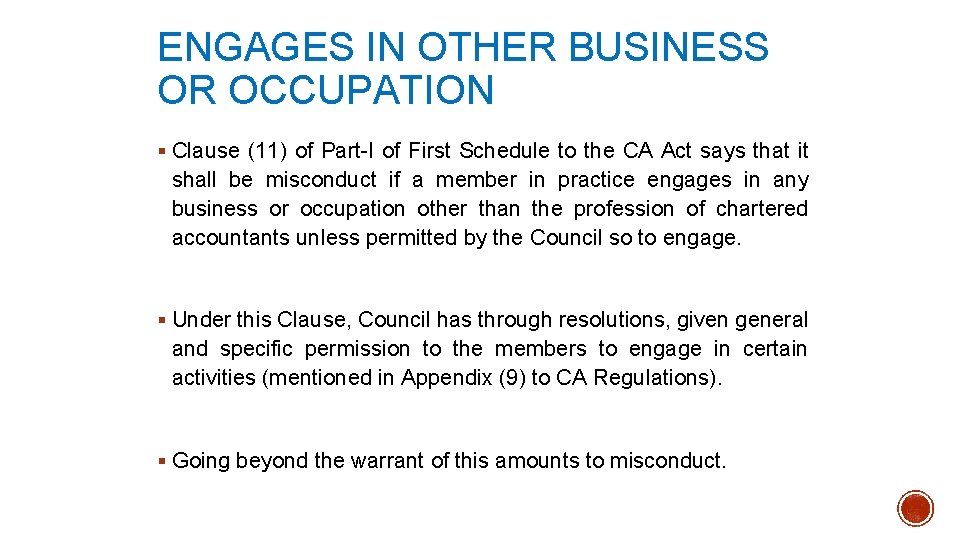 ENGAGES IN OTHER BUSINESS OR OCCUPATION § Clause (11) of Part-I of First Schedule