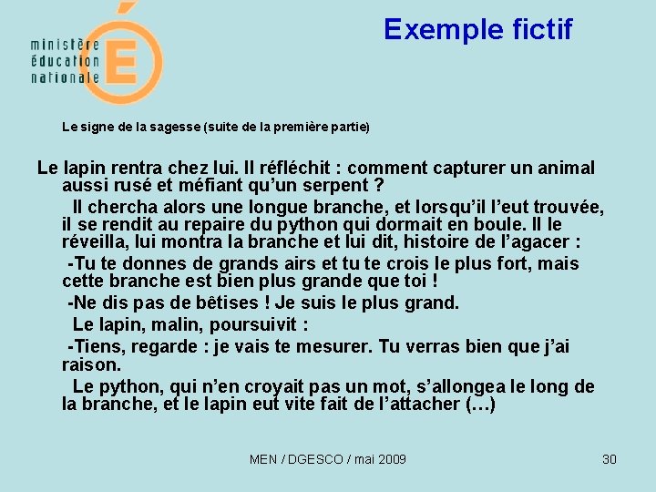 Exemple fictif Le signe de la sagesse (suite de la première partie) Le lapin