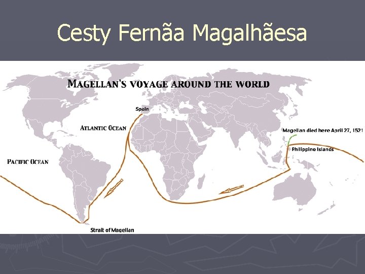 Cesty Fernãa Magalhãesa 