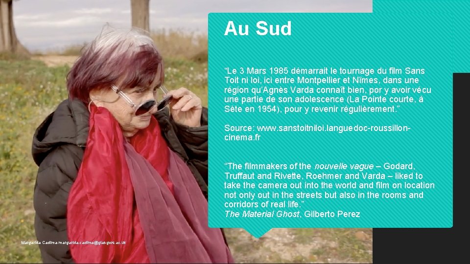 Au Sud “Le 3 Mars 1985 démarrait le tournage du film Sans Toit ni