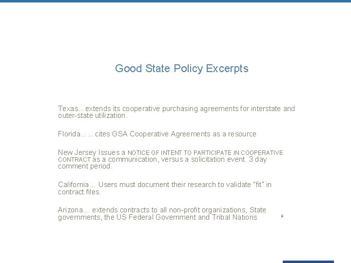 Good State Policy Excerpts Texas…extends its cooperative purchasing agreements for interstate and outer-state utilization.