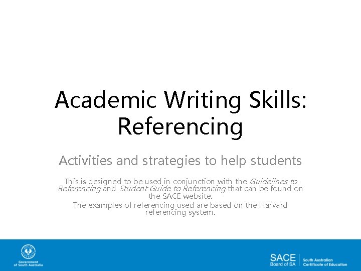 Academic Writing Skills: Referencing Activities and strategies to help students This is designed to