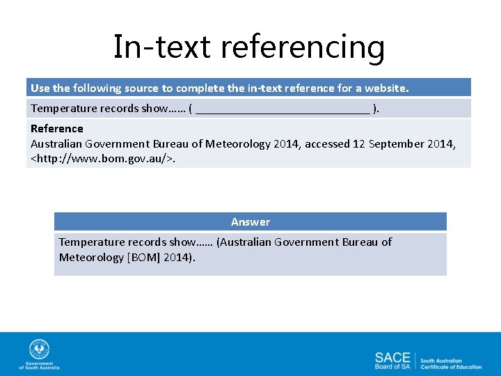 In-text referencing Use the following source to complete the in-text reference for a website.