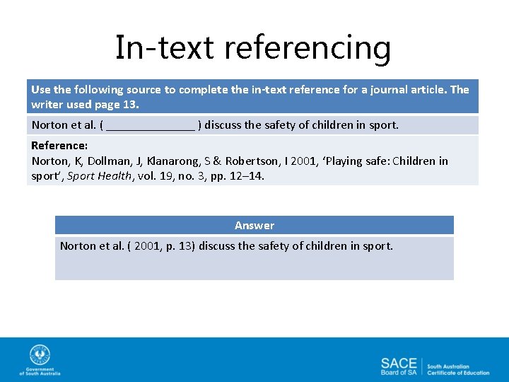 In-text referencing Use the following source to complete the in-text reference for a journal