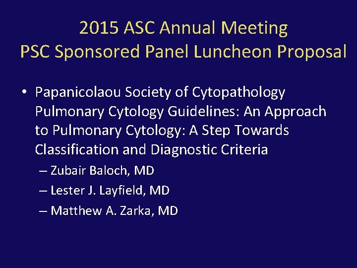 2015 ASC Annual Meeting PSC Sponsored Panel Luncheon Proposal • Papanicolaou Society of Cytopathology