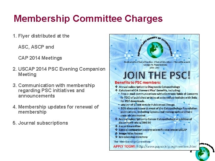 Membership Committee Charges 1. Flyer distributed at the ASC, ASCP and CAP 2014 Meetings