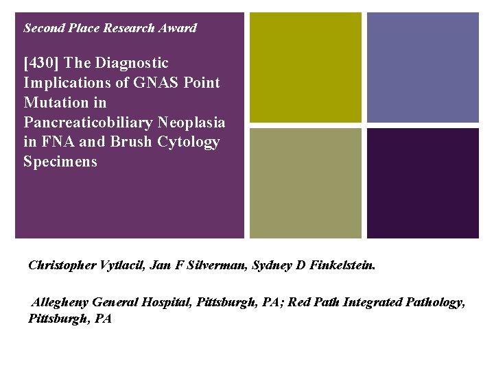 Second Place Research Award [430] The Diagnostic Implications of GNAS Point Mutation in Pancreaticobiliary