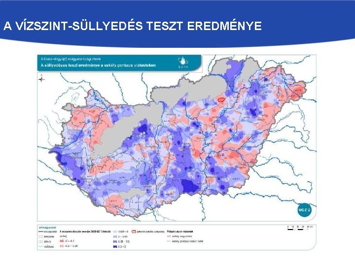 A VÍZSZINT-SÜLLYEDÉS TESZT EREDMÉNYE 