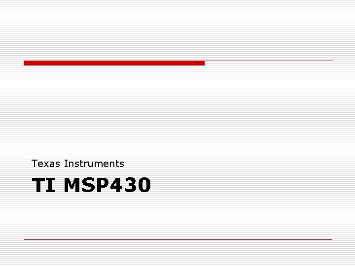 Texas Instruments TI MSP 430 