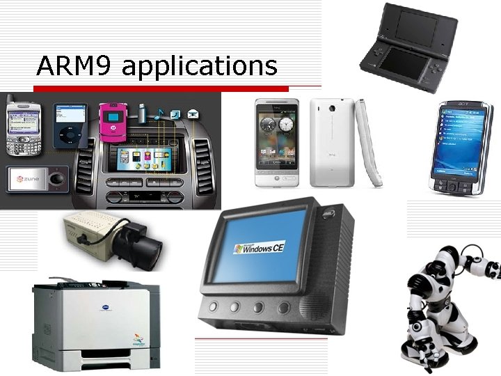 ARM 9 applications 