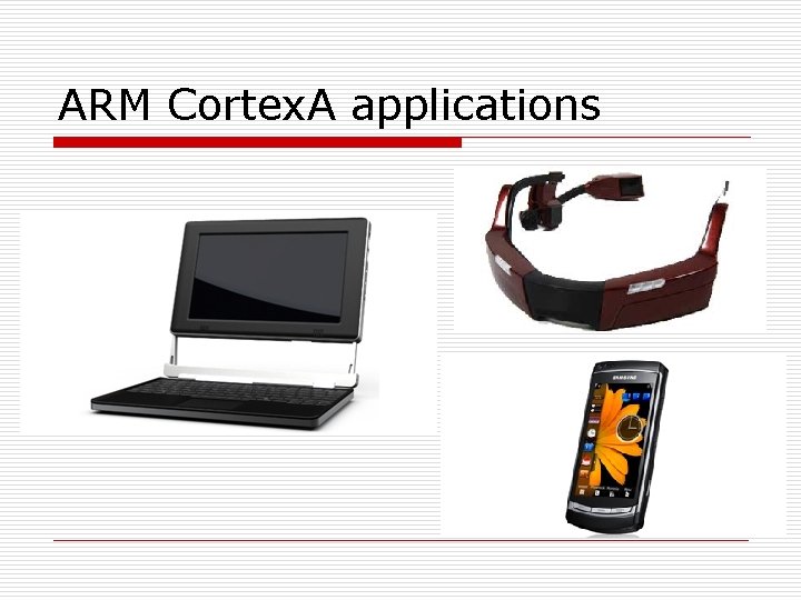 ARM Cortex. A applications 