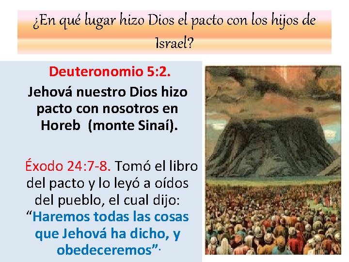 ¿En qué lugar hizo Dios el pacto con los hijos de Israel? Deuteronomio 5: