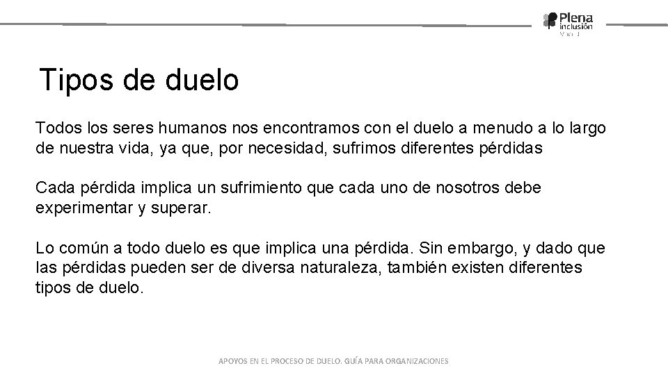 Tipos de duelo Todos los seres humanos encontramos con el duelo a menudo a Tipos de duelo Todos los seres humanos encontramos con el duelo a menudo a