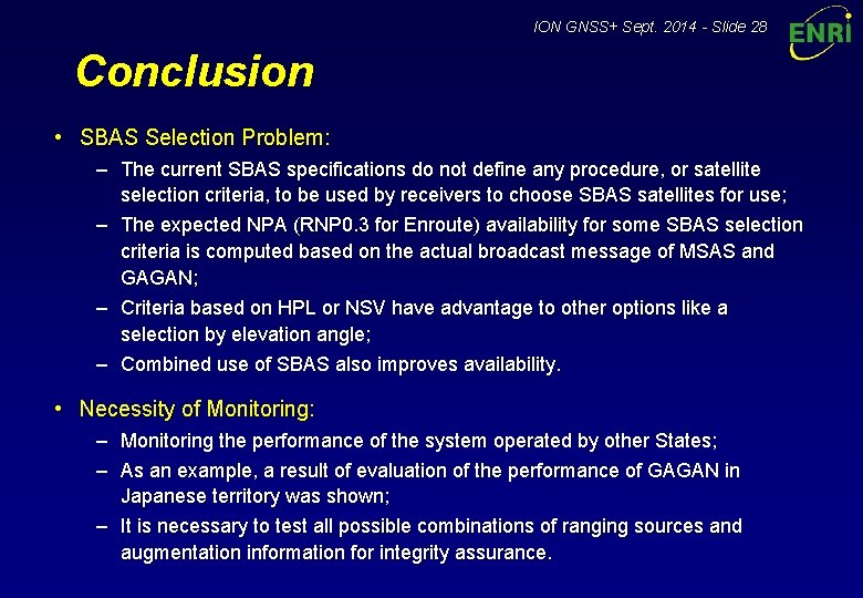 ION GNSS+ Sept. 2014 - Slide 28 Conclusion • SBAS Selection Problem: – The