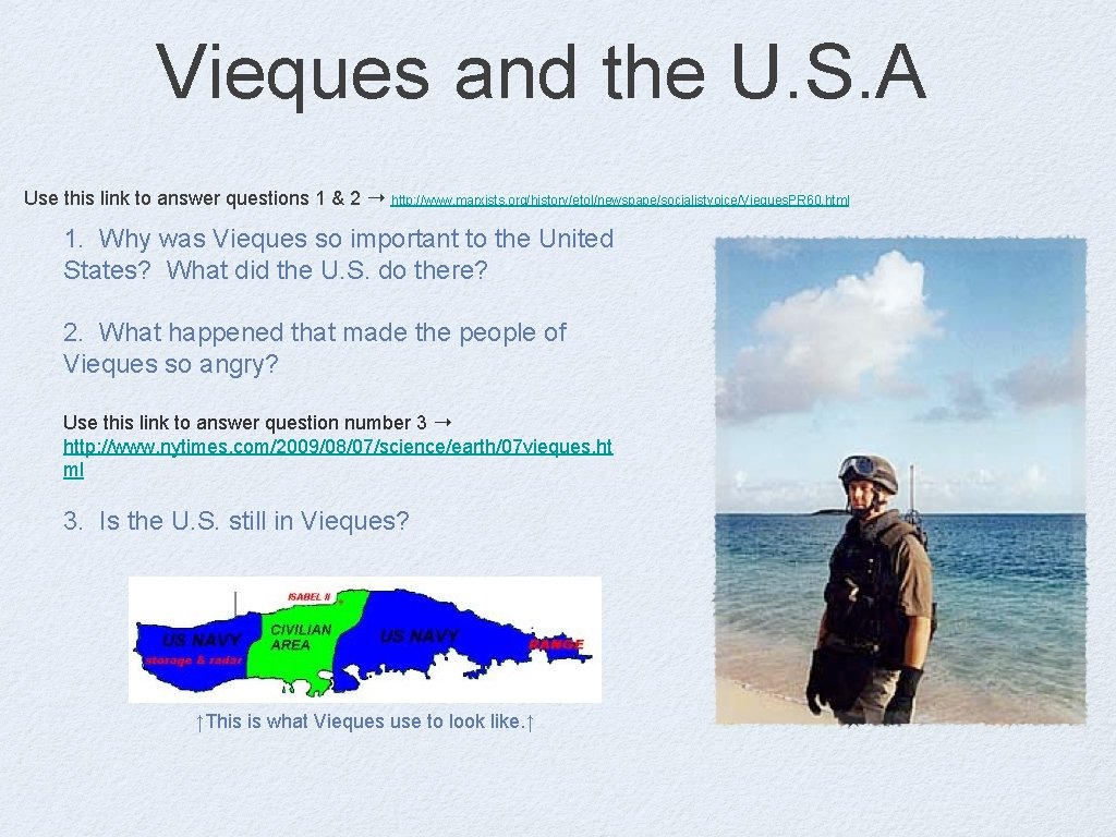Vieques and the U. S. A Use this link to answer questions 1 &