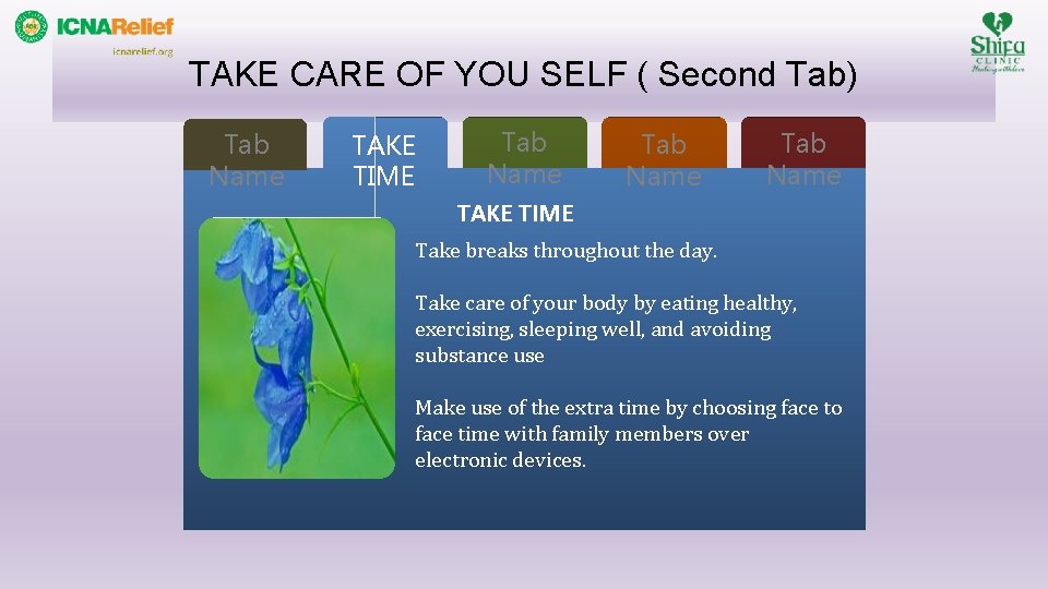 TAKE CARE OF YOU SELF ( Second Tab) Tab Name TAKE TIME Tab Name