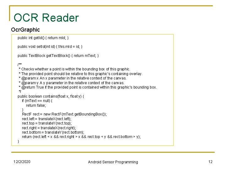OCR Reader Ocr. Graphic public int get. Id() { return m. Id; } public