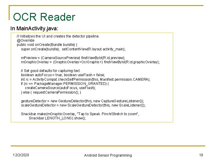 OCR Reader In Main. Activity. java: // Initializes the UI and creates the detector