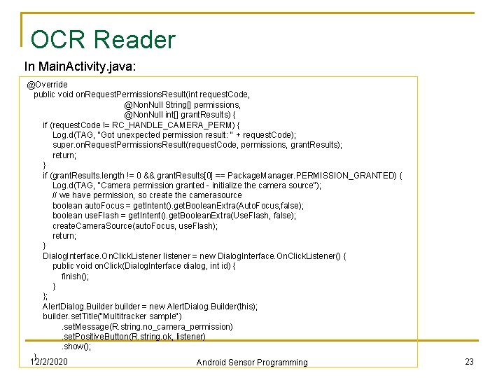 OCR Reader In Main. Activity. java: @Override public void on. Request. Permissions. Result(int request.