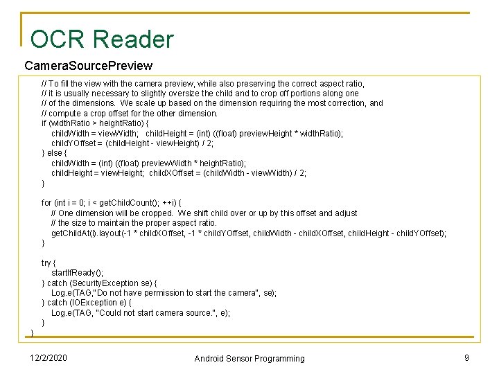 OCR Reader Camera. Source. Preview // To fill the view with the camera preview,