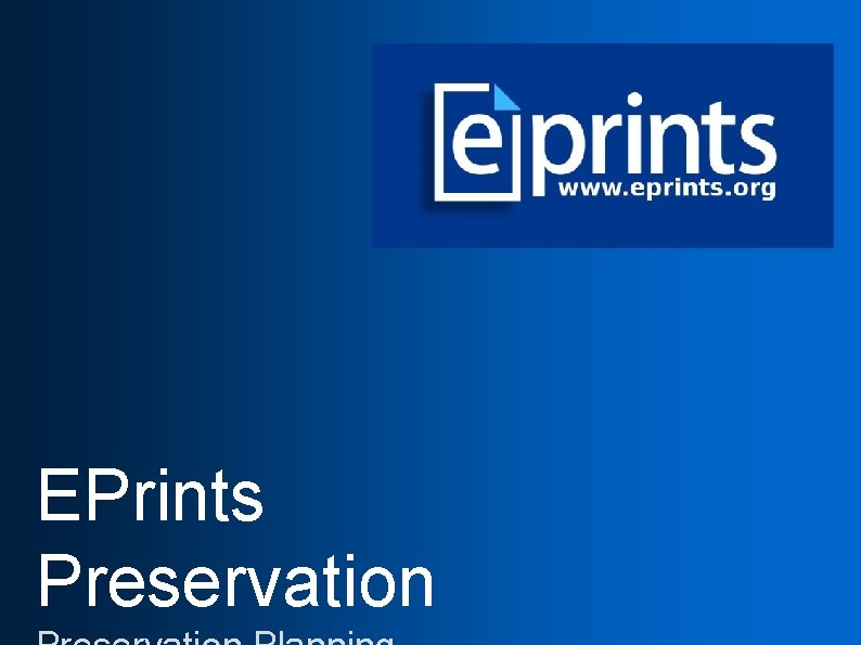 EPrints Preservation 