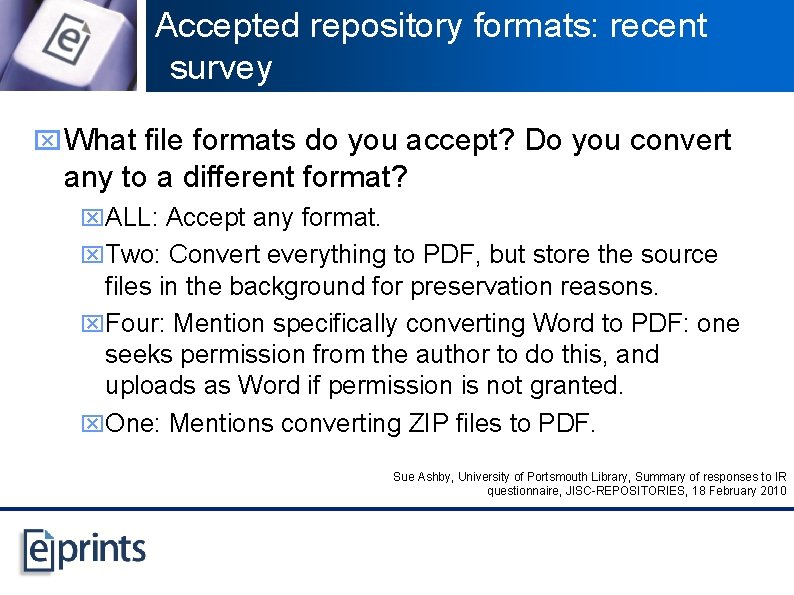 Accepted repository formats: recent survey x What file formats do you accept? Do you