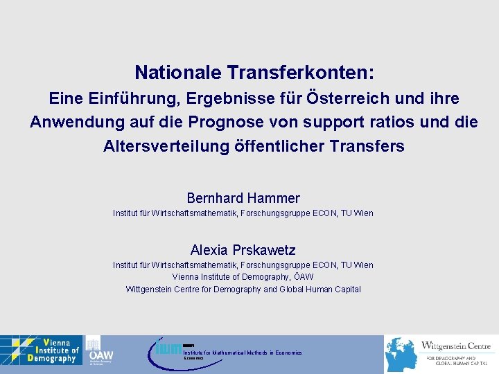 Nationale Transferkonten: Eine Einführung, Ergebnisse für Österreich und ihre Anwendung auf die Prognose von