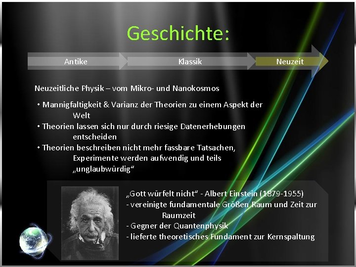 Geschichte: Antike Klassik Neuzeitliche Physik – vom Mikro- und Nanokosmos • Mannigfaltigkeit & Varianz