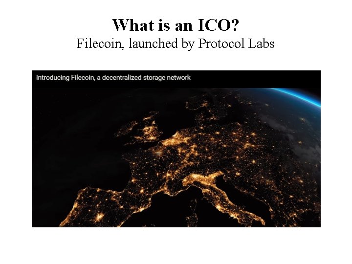 What is an ICO? Filecoin, launched by Protocol Labs 