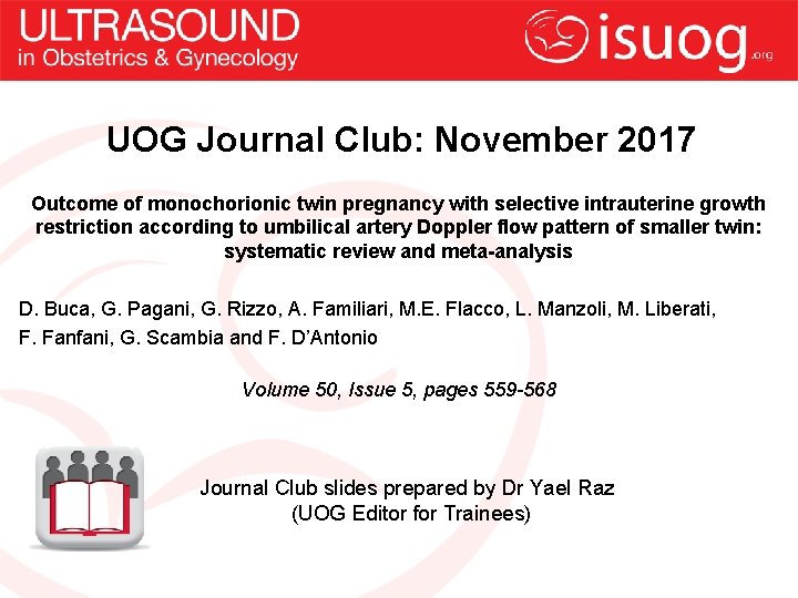 UOG Journal Club: November 2017 Outcome of monochorionic twin pregnancy with selective intrauterine growth