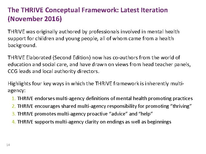 The THRIVE Conceptual Framework: Latest Iteration (November 2016) THRIVE was originally authored by professionals The THRIVE Conceptual Framework: Latest Iteration (November 2016) THRIVE was originally authored by professionals