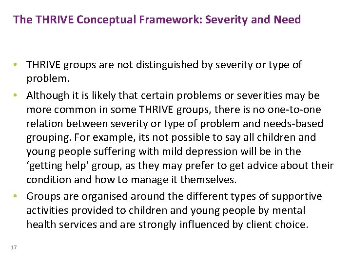 The THRIVE Conceptual Framework: Severity and Need • THRIVE groups are not distinguished by The THRIVE Conceptual Framework: Severity and Need • THRIVE groups are not distinguished by