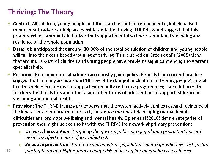 Thriving: Theory • Context: All children, young people and their families not currently needing Thriving: Theory • Context: All children, young people and their families not currently needing