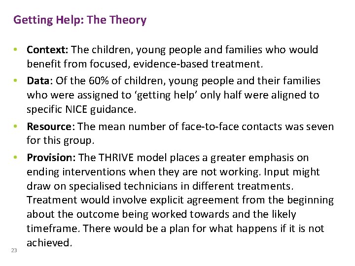 Getting Help: Theory • Context: The children, young people and families who would benefit Getting Help: Theory • Context: The children, young people and families who would benefit