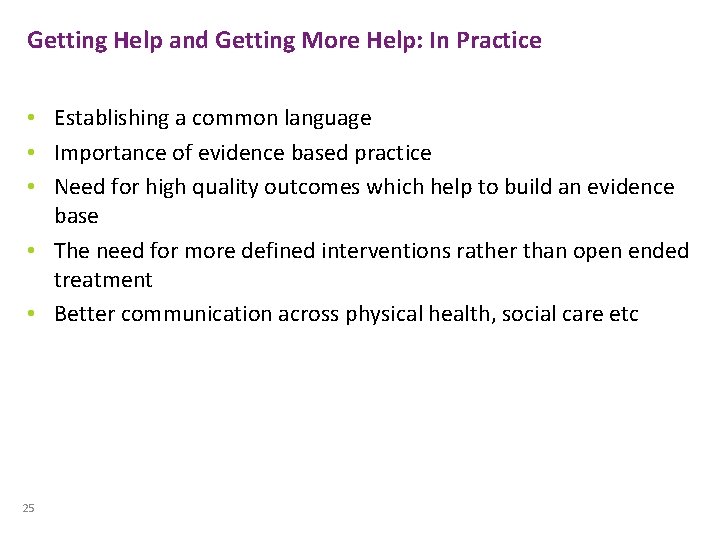 Getting Help and Getting More Help: In Practice • Establishing a common language • Getting Help and Getting More Help: In Practice • Establishing a common language •