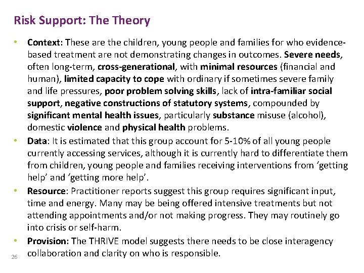 Risk Support: Theory • Context: These are the children, young people and families for Risk Support: Theory • Context: These are the children, young people and families for